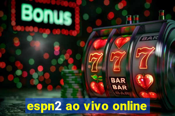 espn2 ao vivo online