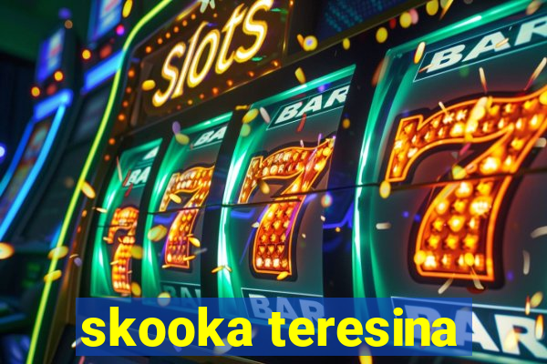 skooka teresina
