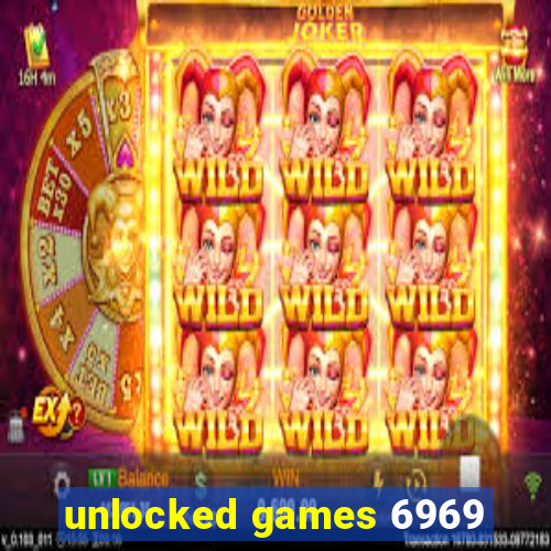 unlocked games 6969