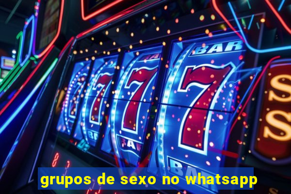 grupos de sexo no whatsapp