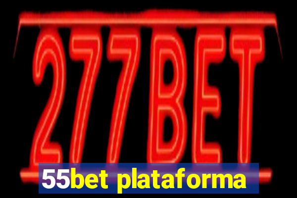 55bet plataforma