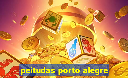 peitudas porto alegre