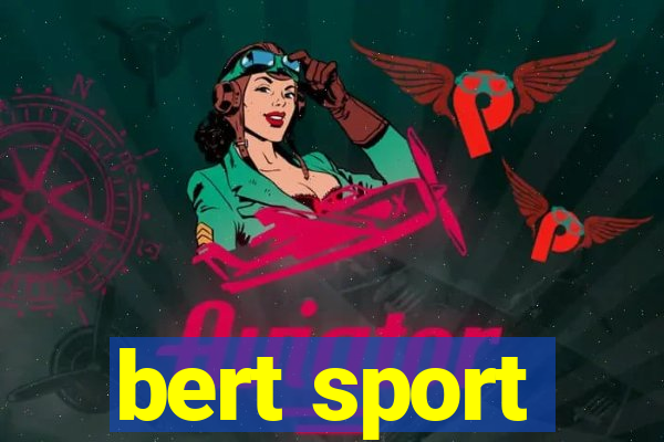 bert sport