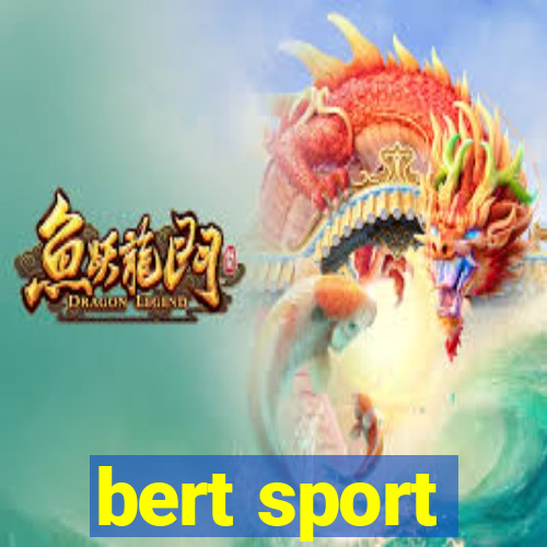 bert sport