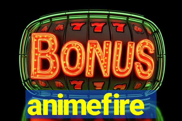 animefire
