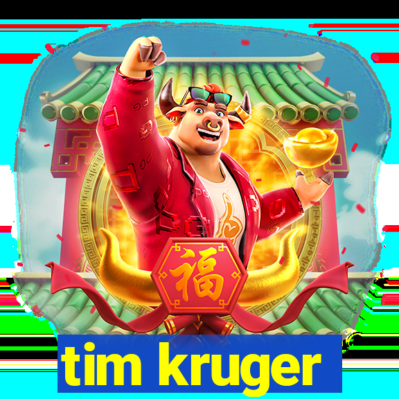 tim kruger