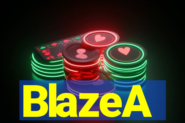 BlazeA