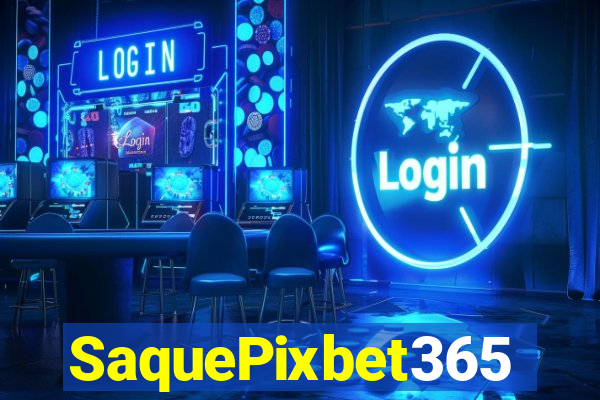 SaquePixbet365