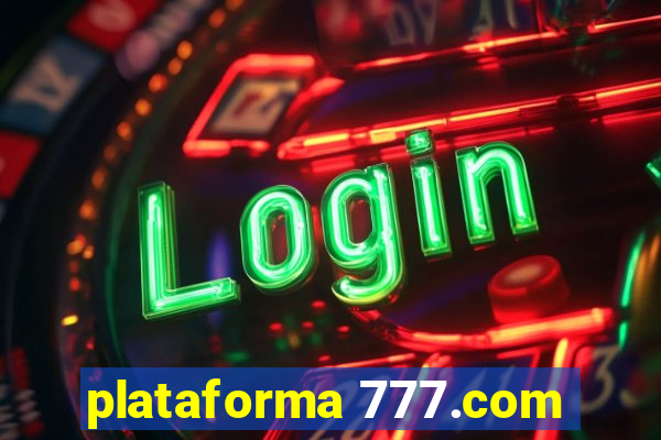plataforma 777.com