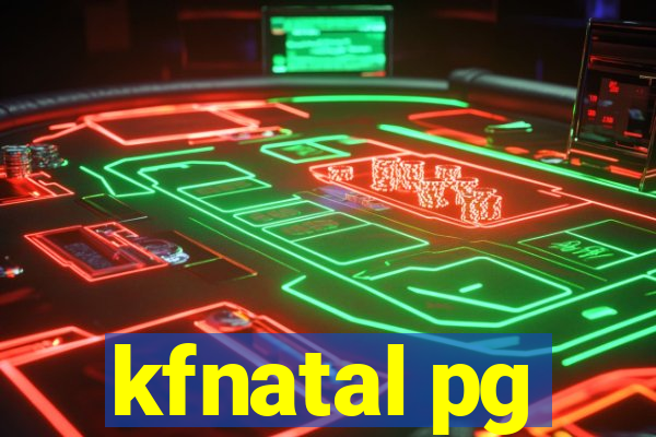 kfnatal pg