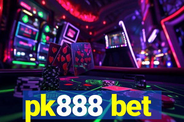 pk888 bet