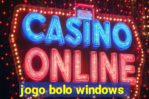 jogo bolo windows