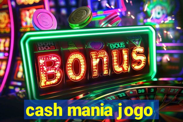 cash mania jogo