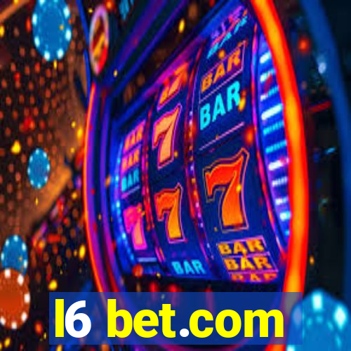 l6 bet.com