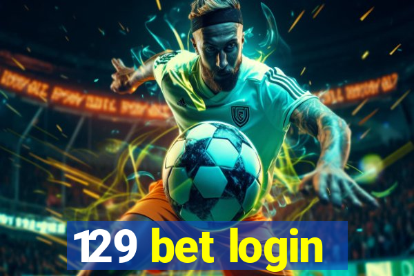 129 bet login