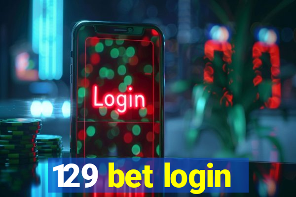 129 bet login