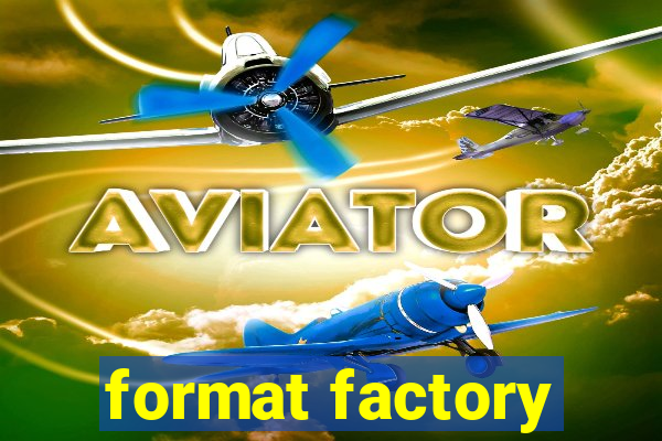 format factory