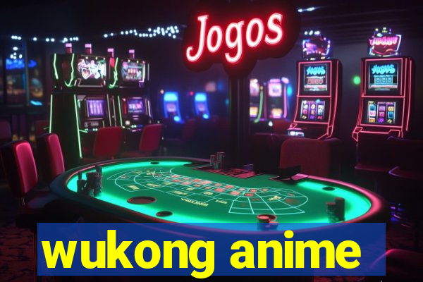 wukong anime