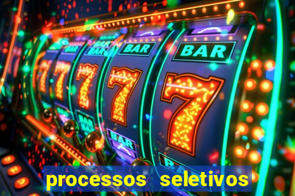 processos seletivos abertos na bahia
