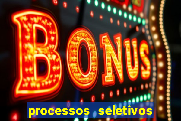 processos seletivos abertos na bahia