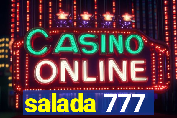 salada 777