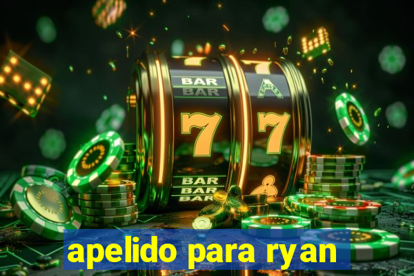 apelido para ryan
