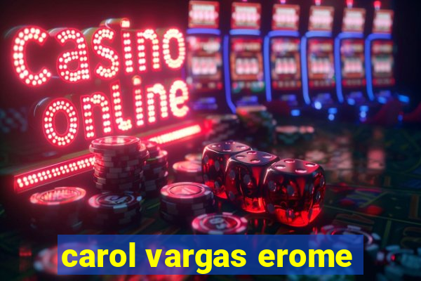 carol vargas erome