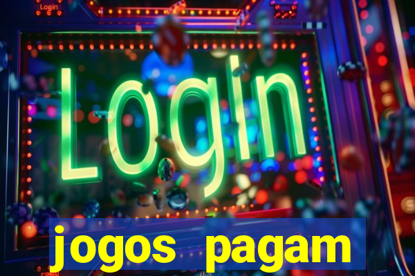 jogos pagam dinheiro de verdade