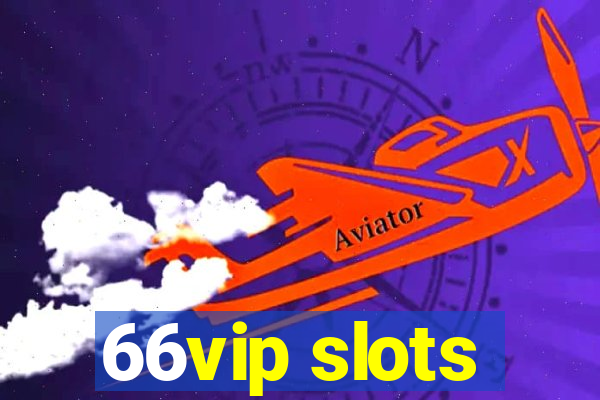 66vip slots