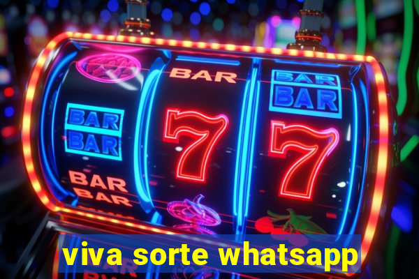 viva sorte whatsapp