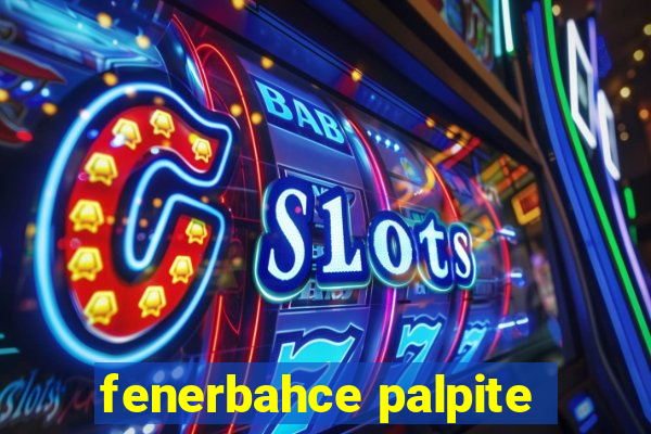 fenerbahce palpite