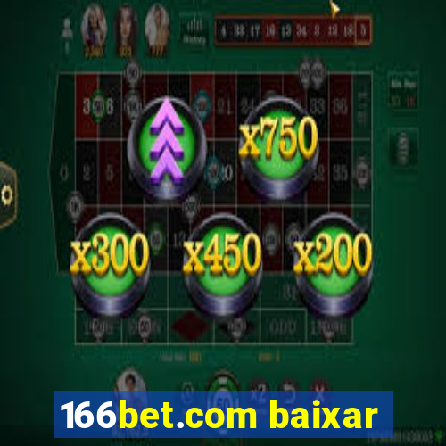 166bet.com baixar