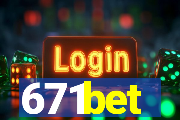 671bet