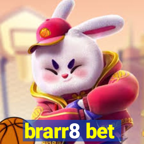 brarr8 bet