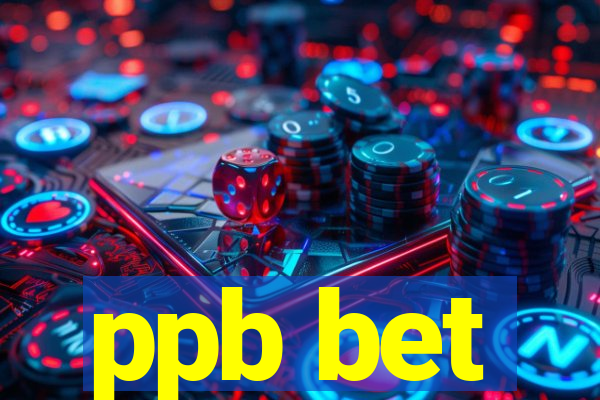 ppb bet