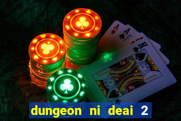 dungeon ni deai 2 temporada dublado