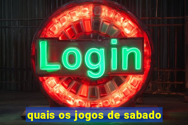 quais os jogos de sabado
