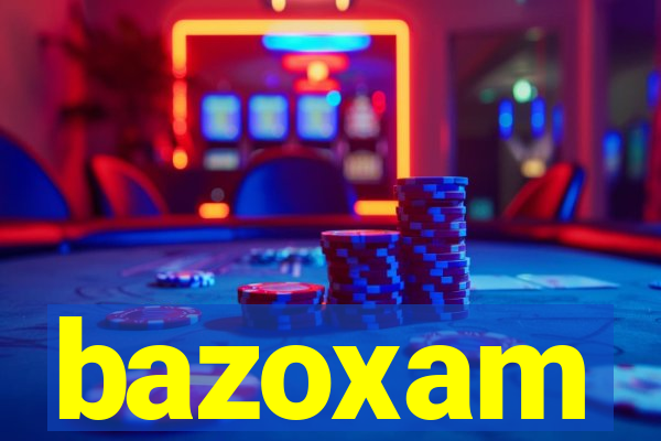 bazoxam