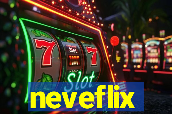 neveflix