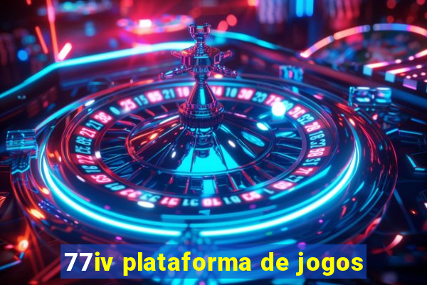 77iv plataforma de jogos