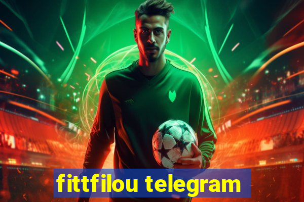 fittfilou telegram