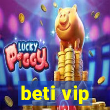beti vip