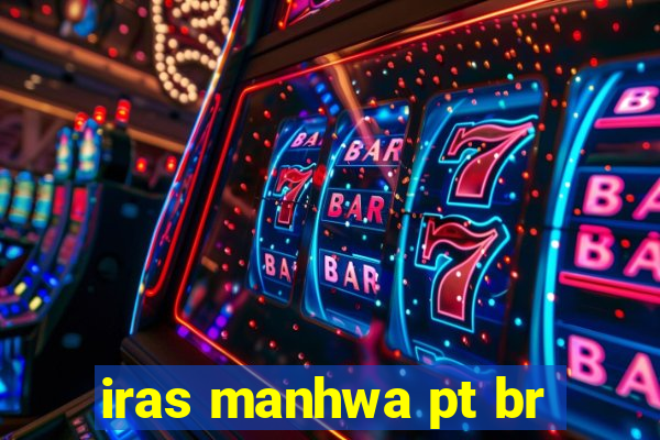 iras manhwa pt br
