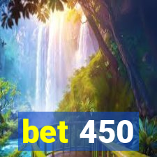 bet 450