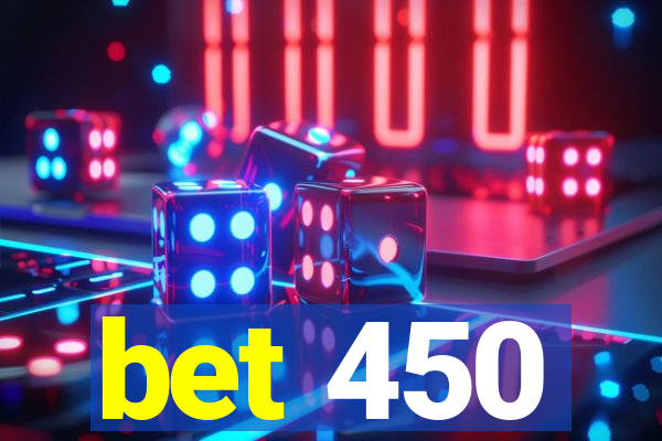 bet 450
