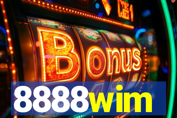 8888wim