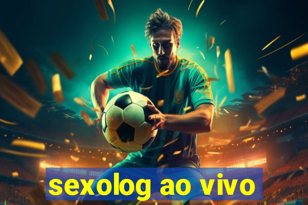 sexolog ao vivo