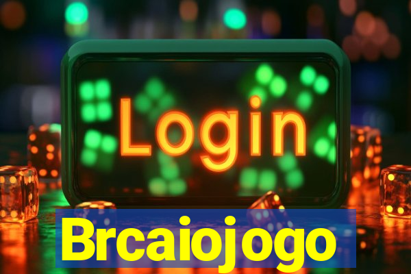 Brcaiojogo