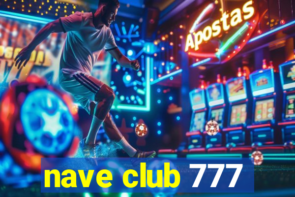 nave club 777