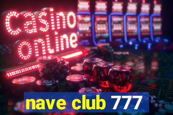 nave club 777